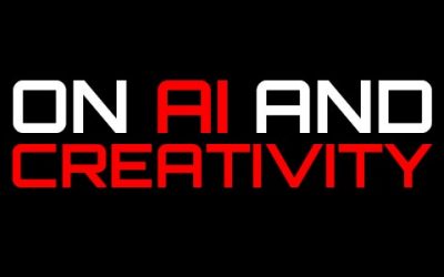On AI and Creativity